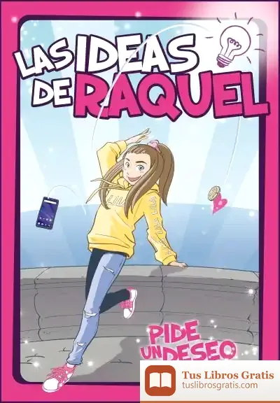 Descargar Las Ideas De Raquel. Pide Un Deseo