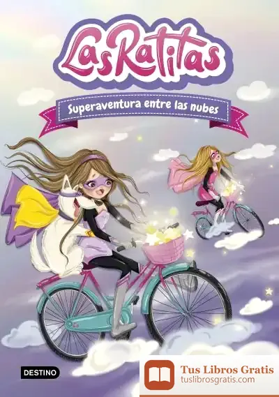 Descargar Las Ratitas 4. Superaventura Entre Las Nubes