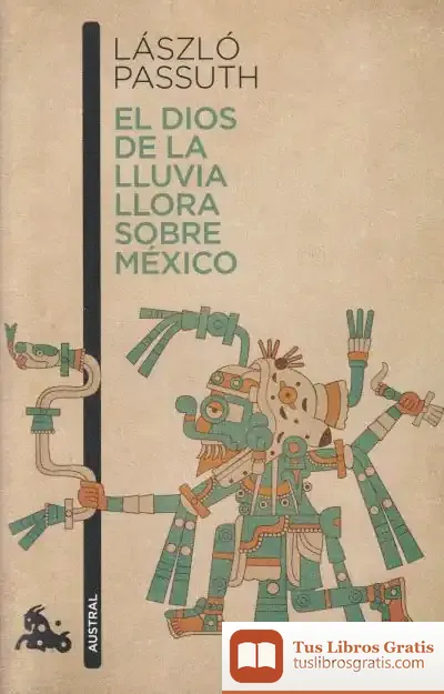 Descargar El Dios De La Lluvia Llora Sobre México