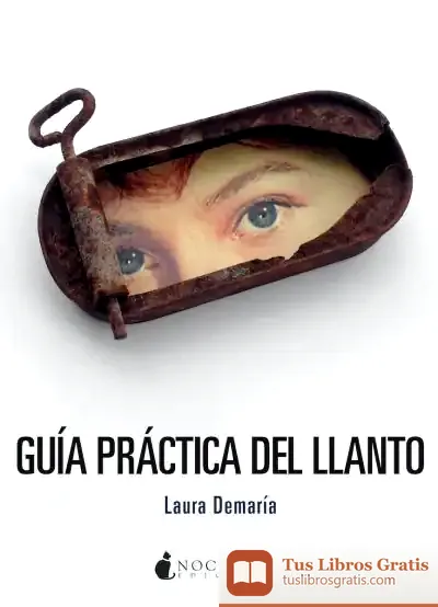 Descargar Guía Práctica Del Llanto