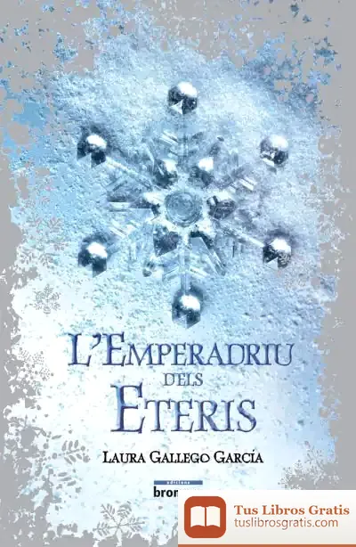 Descargar L’Emperadriu Dels Eteris (Butxaca) de Laura Gallego García