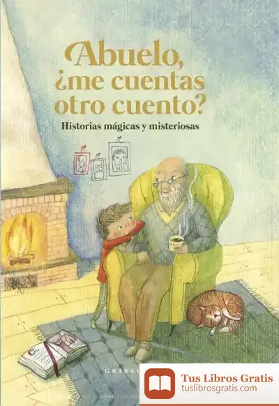 Descargar Abuelo, Àme Cuentas Otro Cuento?