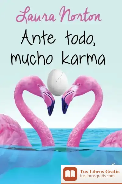 Descargar Ante Todo, Mucho Karma de Laura Norton