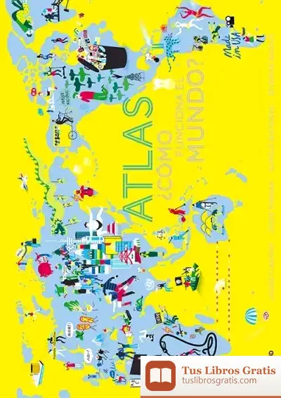 Descargar Atlas. ¿Cómo Funciona El Mundo? de Laure Flavigny