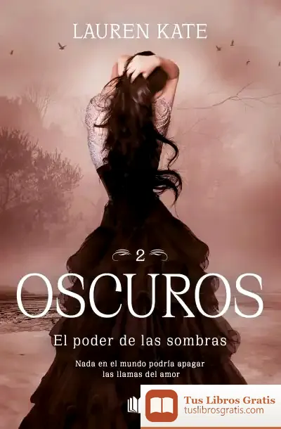 Descargar El Poder De Las Sombras (Oscuros 2) de Lauren Kate