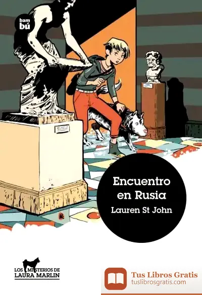 Descargar Encuentro En Rusia de Lauren St. John