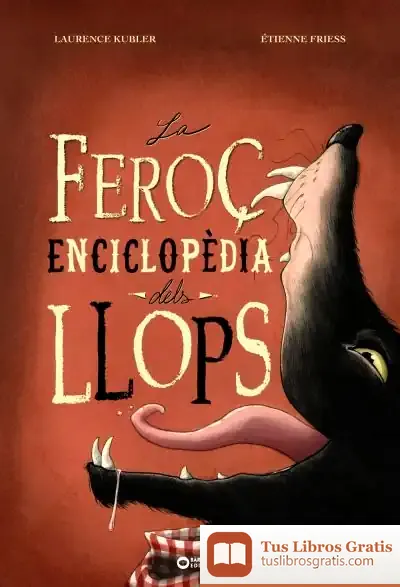 Descargar La Feroç Enciclopèdia Dels Llops