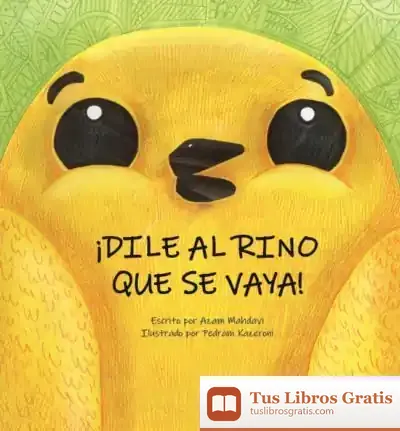 Descargar ¡Dile Al Rino Que Se Vaya!