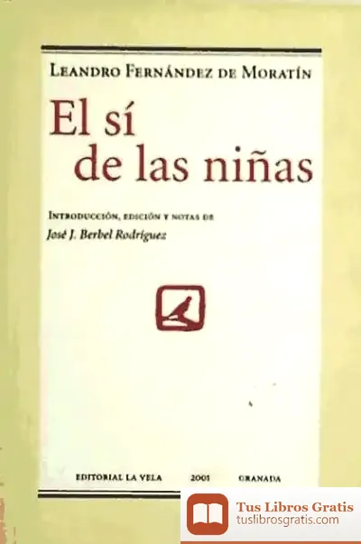Descargar El Sí De Las Niñas de Leandro Fernández de Moratín