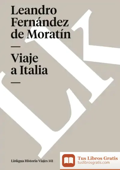 Descargar Viaje A Italia de Leandro Fernández de Moratín