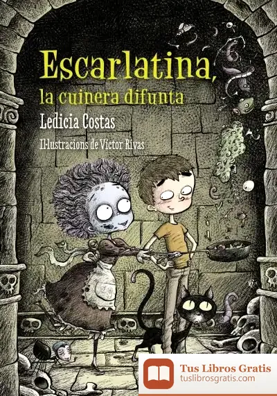 Descargar Escarlatina, La Cuinera Difunta