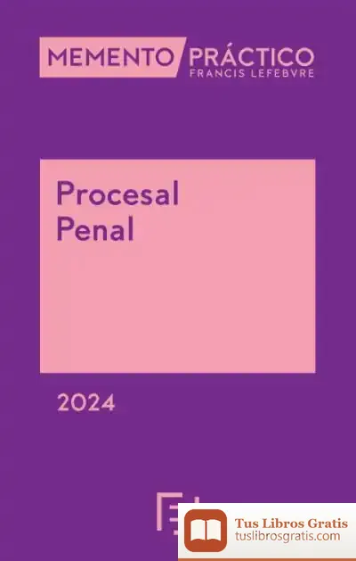 Descargar Memento Práctico Procesal Penal 2024 de Lefebvre