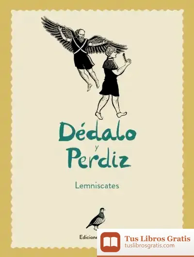 Descargar Dédalo Y Perdíz de Lemniscates