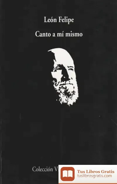 Descargar Canto A Mí Mismo de León Felipe