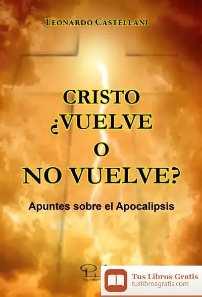 Descargar Cristo ¿Vuelve O No Vuelve? de Leonardo Castellani