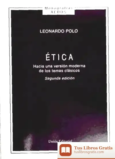 Descargar Ética, Hacia Una Versión Moderna De Los Temas Clásicos