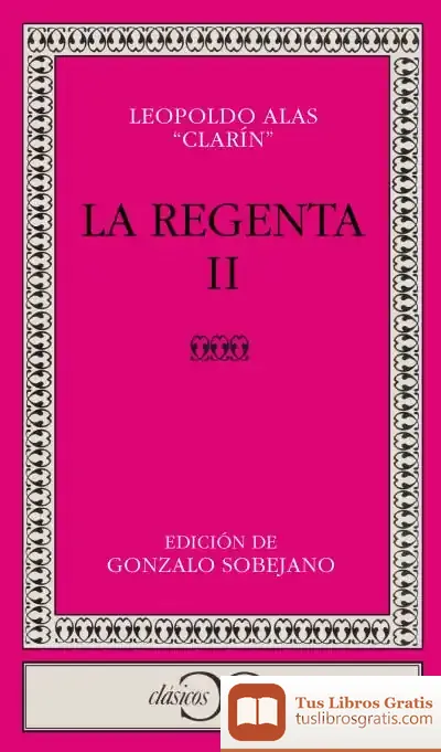 Descargar La Regenta, Ii de Leopoldo Alas