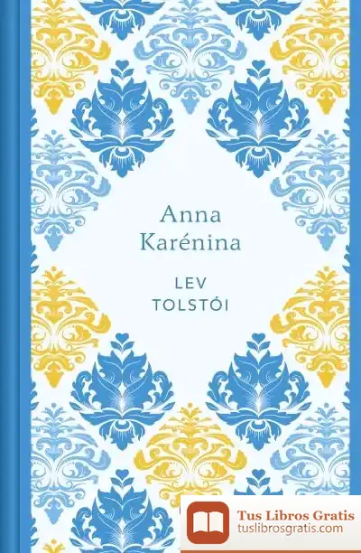 Descargar Anna Karénina (Edición Conmemorativa) de Lev Tolstói