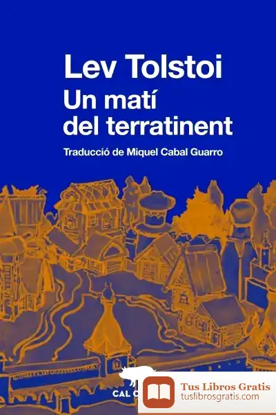 Descargar El Matí D'Un Terratinent de Lev Tolstói