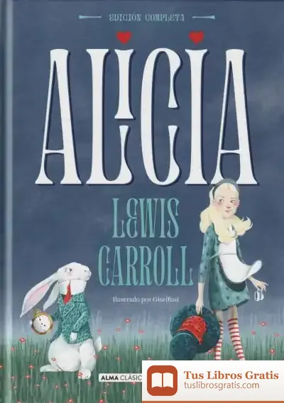 Descargar Alicia - Obra Completa de Lewis Carroll