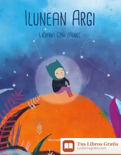Descargar Ilunean Argi de Liébana Goñi Yárnoz