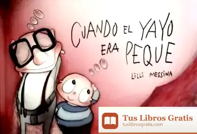 Descargar Cuando El Yayo Era Peque