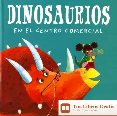 Descargar Dinosaurios En El Centro Comercial de Lily Murray