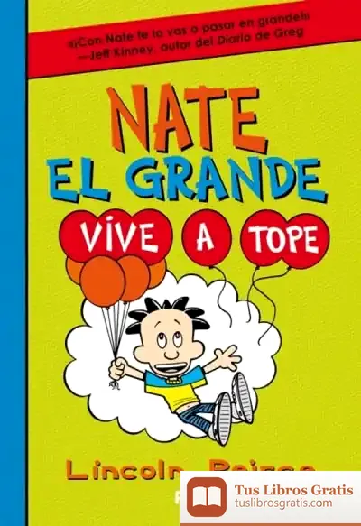 Descargar Nate El Grande 7. Vive A Tope