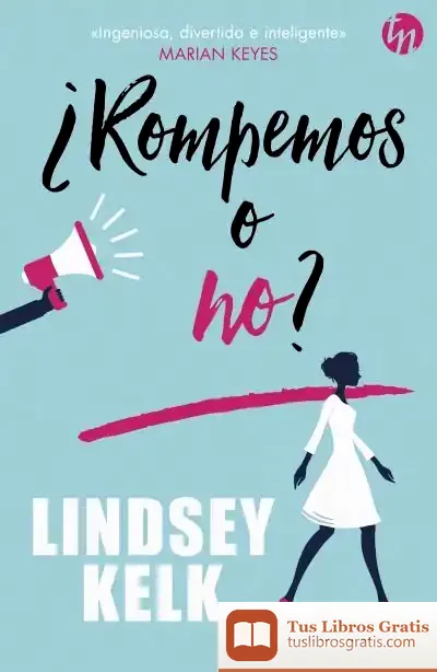 Descargar ¿Rompemos O No? de Lindsey Kelk