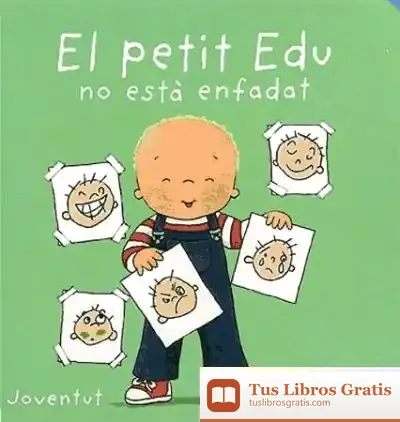 Descargar El Petit Edu Està Enfadat