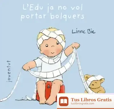 Descargar L'Edu Ja No Vol Portar Bolquers