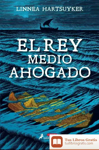 Descargar El Rey Medio Ahogado