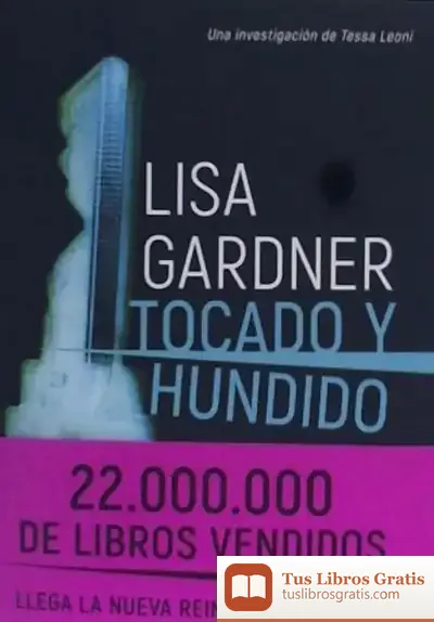 Descargar Tocado Y Hundido de Lisa Gardner