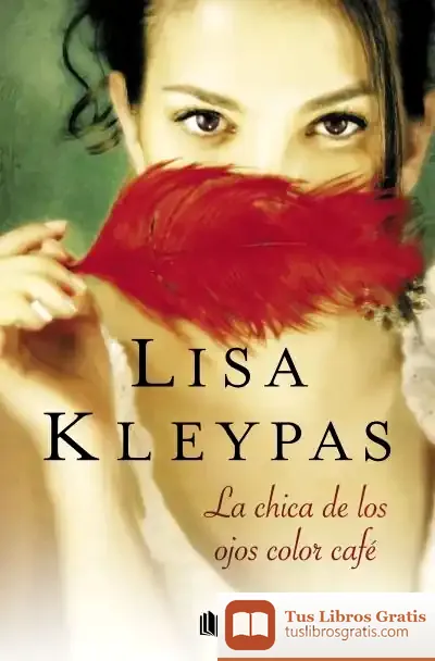 Descargar Chica De Los Ojos Color Cafe, La de Lisa Kleypas