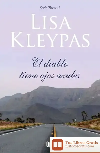 Descargar El Diablo Tiene Ojos Azules (Travis 2) de Lisa Kleypas