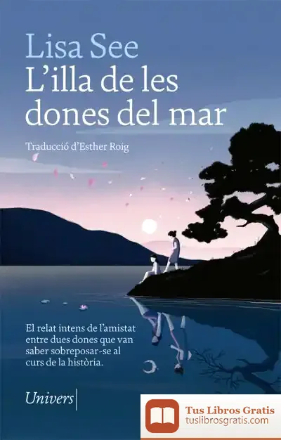 Descargar L'Illa De Les Dones Del Mar de Lisa See
