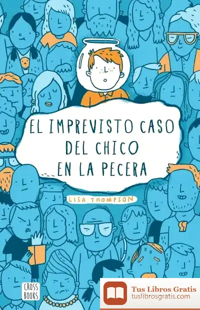 Descargar El Imprevisto Caso Del Chico En La Pecera