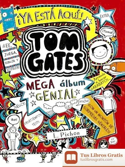 Descargar Tom Gates: Mega Álbum Genial de Liz Pichon