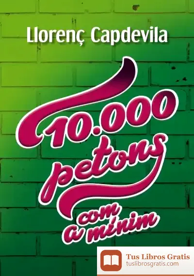 Descargar 10.000 Petons, Com A Mínim de Llorenç Capdevila I Roure