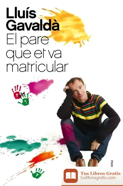 Descargar El Pare Que Et Va Matricular