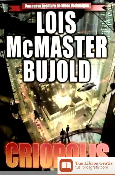 Descargar Criopolis de Lois Mcmaster Bujold