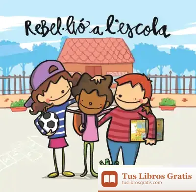Descargar Rebel·Lió A L'Escola