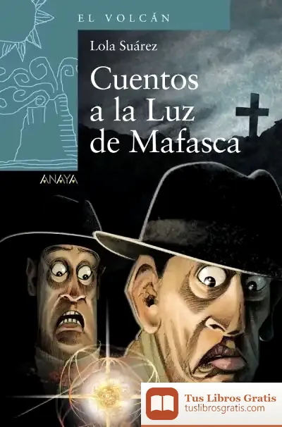 Descargar Cuentos A La Luz De Mafasca de Lola Suárez