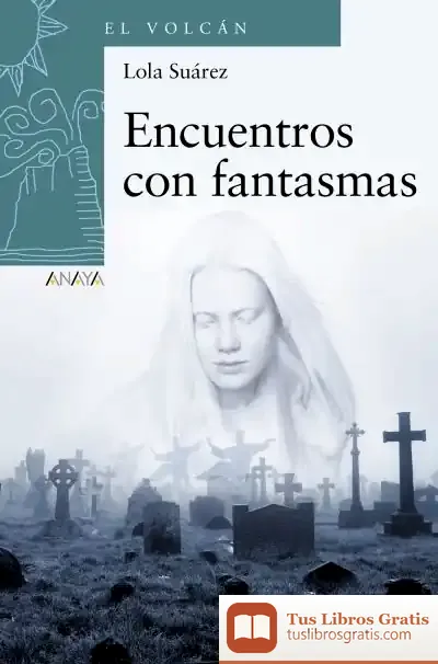 Descargar Encuentros Con Fantasmas de Lola Suárez