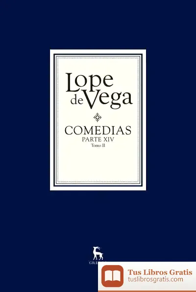 Descargar Comedias Parte Xiv de Lope de Vega
