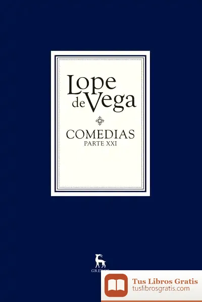 Descargar Comedias. Parte Xxi (2 Vols.) de Lope de Vega