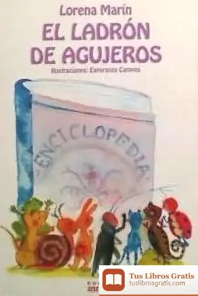 Descargar El Ladrón De Agujeros de Lorena Marín