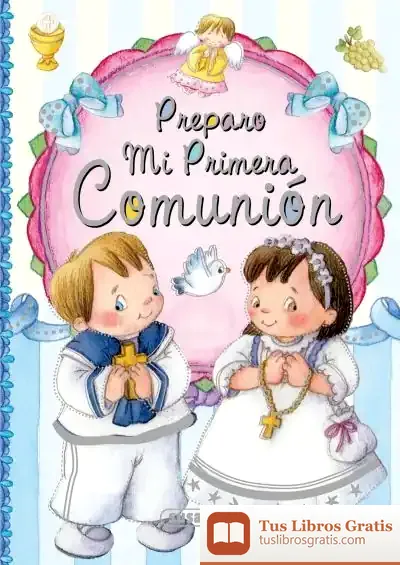 Descargar Pequeños Cristianos. Preparo Mi Primera Comunión de Lorena Marín