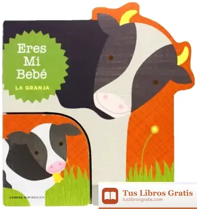 Descargar Eres Mi Bebe La Granja