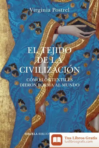 Descargar El Tejido De La Civilización de Lorenzo Luengo